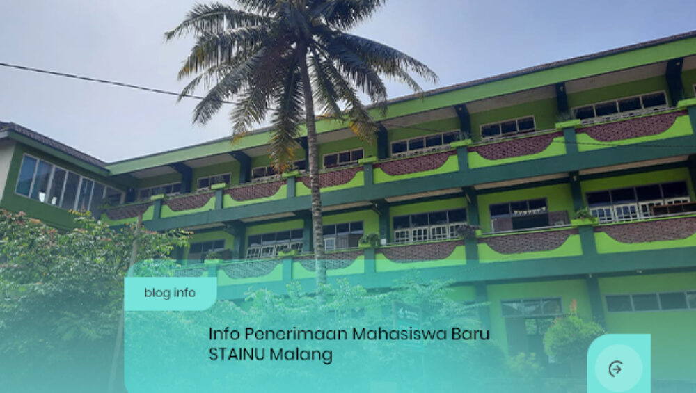 Info-Penerimaan-Mahasiswa-Baru-STAINU-Malang-STAI-Nahdalatul-Ulama-1000x565